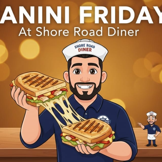 🥪 Panini Friday at Shore Road Diner